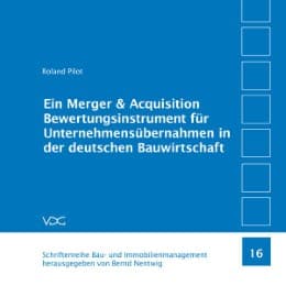 Cover von Ein Merger & Acquisition Bewertungsinstrument für Unternehmensübernahmen in der deutschen Bauwirtschaft