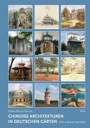 Cover von Chinoise Architekturen in deutschen Gärten