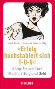 Cover von 'Erfolg buchstabiert sich T-U-N'