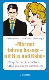 Cover von 'Männer fahren besser - mit Bus und Bahn'