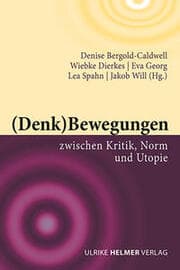 Cover von (Denk)Bewegungen zwischen Kritik, Norm und Utopie