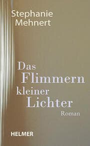 Cover von Das Flimmern kleiner Lichter
