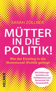 Cover von Mütter in die Politik!