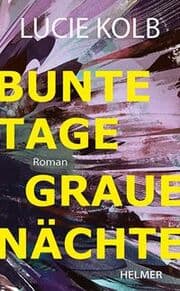 Cover von Bunte Tage, graue Nächte