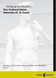 Cover von Das Grabmal Kaiser Heinrichs III. in Goslar