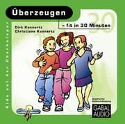Cover von Überzeugen - fit in 30 Minuten
