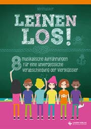Cover von Leinen los! - 8 musikalische Aufführungen für eine unvergessliche Verabschiedung der Viertklässler