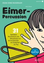 Cover von Musik ohne Musikraum: Eimerpercussion, Heft inklusive CD