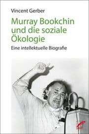Cover von Murray Bookchin und die soziale Ökologie