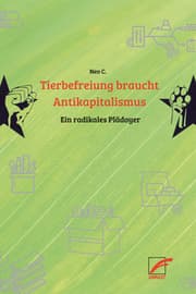 Cover von Tierbefreiung braucht Antikapitalismus