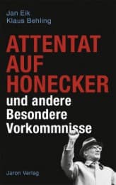 Cover von Attentat auf Honecker und andere Besondere Vorkommnisse