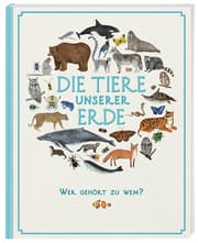 Cover von Die Tiere unserer Erde