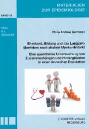 Cover von Ehestand, Bildung und das Langzeitüberleben nach akutem Myokardinfarkt