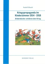 Cover von Kriegspropaganda im Kinderzimmer 1914-1918