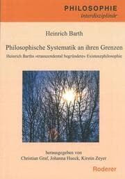 Cover von Philosophische Systematik an ihren Grenzen