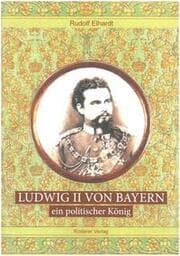 Cover von Ludwig II. von Bayern - ein politischer König