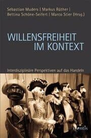 Cover von Willensfreiheit im Kontext