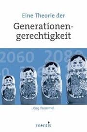 Cover von Eine Theorie der Generationengerechtigkeit