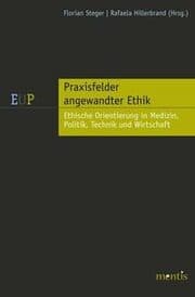 Cover von Praxisfelder angewandter Ethik: Medizin, Technik und Umwelt