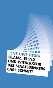 Cover von Glanz, Elend und Wiederkehr des Staatsdenkers Carl Schmitt