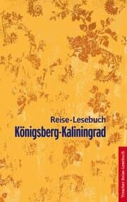 Cover von Königsberg-Kaliningrad Reise-Lesebuch