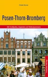 Cover von Posen, Thorn, Bromberg