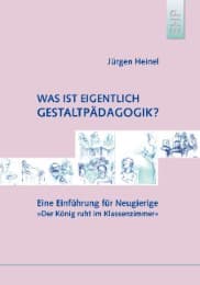 Cover von Was ist eigentlich Gestaltpädagogik?