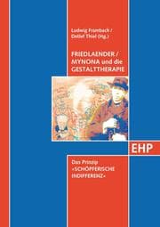 Cover von Friedlaender / Mynona und die Gestalttherapie