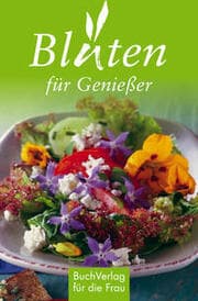 Cover von Blüten für Genießer