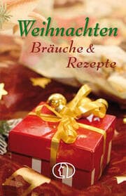 Cover von Weihnachten - Bräuche & Rezepte