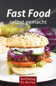 Cover von Fast Food - selbst gemacht