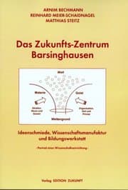 Cover von Das Zukunfts-Zentrum Barsinghausen - Ideenschmiede, Wissenschaftsmanufaktur und Bildungswerkstatt