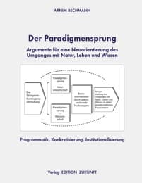 Cover von Der Paradigmensprung - Argumente für eine Neuorientierung des Umganges mit Natur, Leben und Wissen