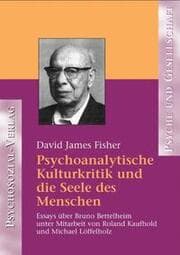 Cover von Psychoanalytische Kulturkritik und die Seele des Menschen