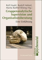 Cover von Gruppenanalytische Supervision und Organisationsberatung