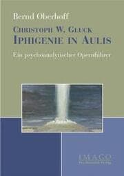 Cover von Christoph W. Gluck: Iphigenie in Aulis