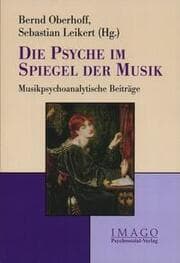 Cover von Die Psyche im Spiegel der Musik