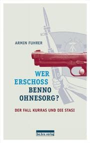 Cover von Wer erschoss Benno Ohnesorg?