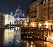 Cover von Berlin im Glanz der Nacht/Berlin after dusk