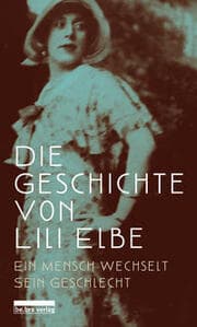 Cover von Die Geschichte von Lili Elbe
