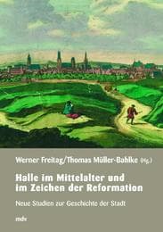 Cover von Halle im Mittelalter und im Zeitalter der Reformation