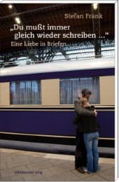 Cover von 'Du musst immer gleich wieder schreiben ...'