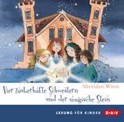 Cover von Vier zauberhafte Schwestern und der magische Stein