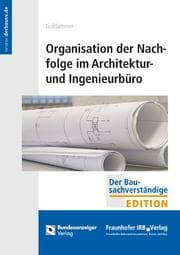Cover von Organisation der Nachfolge im Architektur- und Ingenieurbüro