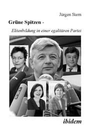 Cover von Grüne Spitzen - Elitenbildung in einer egalitären Partei