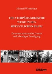 Cover von Theaterpädagogische Wege in den öffentlichen Raum