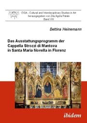 Cover von Das Ausstattungsprogramm der Cappella Strozzi di Mantova in Santa Maria Novella in Florenz