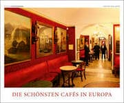 Cover von Die schönsten Cafés in Europa