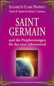 Cover von Saint Germain und die Prophezeiungen für das neue Jahrtausend