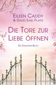 Cover von Die Tore zur Liebe öffnen